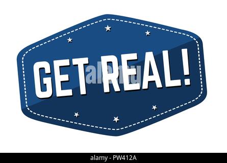 Get real label or sticker on white background, vector illustration Stock Vector
