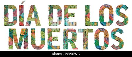Hand-painted art design. Hand drawn illustration words DIA DE LOS MUERTOS. Day of the Dead in Spanish for t-shirt and other decoration Stock Vector