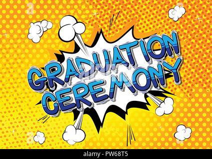 Graduation Ceremony - Vector illustrated comic book style phrase Stock ...