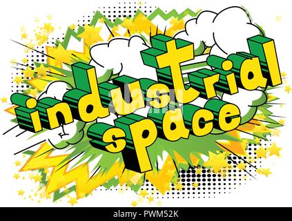 Industrial space - Vector illustrated comic book style phrase. Stock Vector