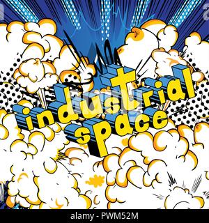 Industrial space - Vector illustrated comic book style phrase. Stock Vector