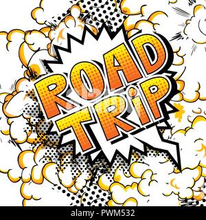 Road Trip - Vector illustrated comic book style phrase. Stock Vector