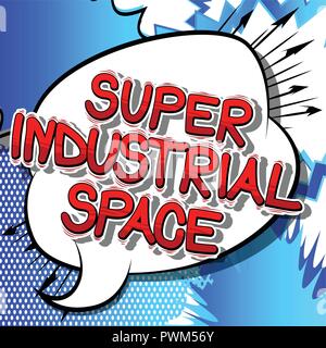 Super Industrial space - Vector illustrated comic book style phrase. Stock Vector