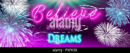 Neon banner with bright colorful fireworks, Quote, Believe and follow your dreams. Stock Photo