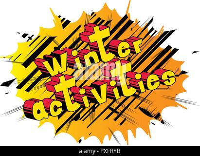 Winter Activities - Vector illustrated comic book style phrase. Stock Vector