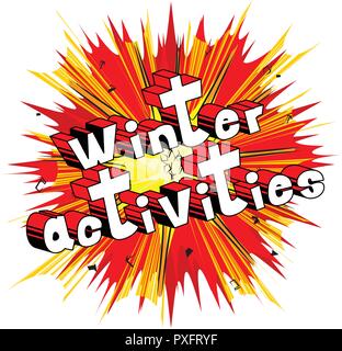 Winter Activities - Vector illustrated comic book style phrase. Stock Vector