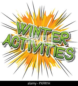 Winter Activities - Vector illustrated comic book style phrase. Stock Vector