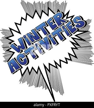 Winter Activities - Vector illustrated comic book style phrase. Stock Vector