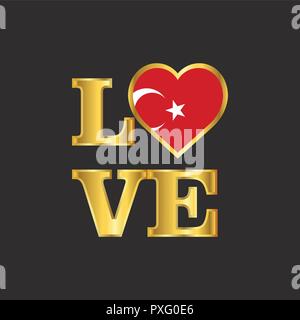 Love typography Turkey flag design vector Gold lettering Stock Vector