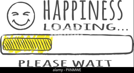 Progress bar with inscription - Happiness loading and happy fase in sketchy style. Vector illustration for t-shirt design, poster or card. Stock Vector