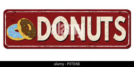 Donuts vintage rusty metal sign on a white background, vector illustration Stock Vector