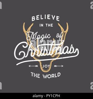 Merry Christmas lettering. Believe in the Magic of Xmas typography quote, wish with deer head. New Year lettering, sayings, vintage labels. Seasonal greetings calligraphy. Stock holiday vector Stock Vector