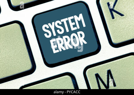 Handwriting text System Error. Concept meaning Technological failure Software collapse crash Information loss. Stock Photo