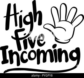 Word expression for high five incoming illustration Stock Vector