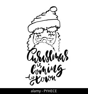 Vector Christmas calligraphy. Handwritten modern dry brush lettering. Typography poster with Santa portrait. Christmas is coming to town Stock Vector