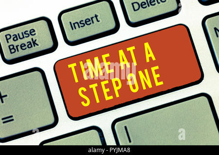 Handwriting Text Time At A Step One Concept Meaning Slowly But Surely Milestone Careful Gradual Steps Stock Photo Alamy