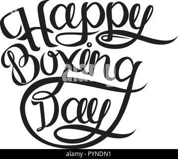 Happy Boxing Day postcard or Banner. Ink illustration. Modern brush calligraphy. Isolated on white background. Stock Vector