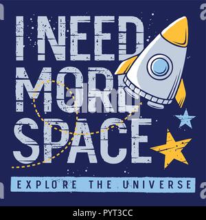 I need more space. Slogan, rocket and stars for t-shirt design. Vector illustration on the space theme. Graphic Tee Stock Vector