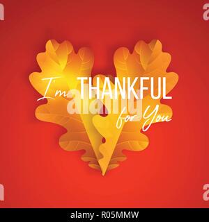 Vector thanksgiving greeting card with hand lettering label - i'm thankful for you - and autumn realistic oak leaves on red background. Stock Vector