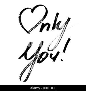 Only you - Hand drawn lettering Stock Photo