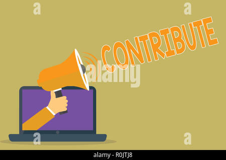 Text sign showing Contribute. Conceptual photo Give in order to help ...