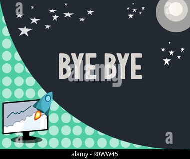 Conceptual hand writing showing Bye Bye. Business photo showcasing Greeting for leaving Farewell See you soon Separation salute. Stock Photo