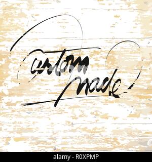 custom made lettering on wooden background. Vector illustration drawn by hand. Stock Vector