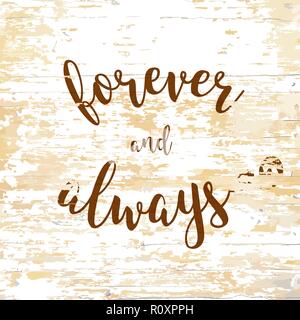 forever and always lettering on wooden background. Vector illustration drawn by hand. Stock Vector