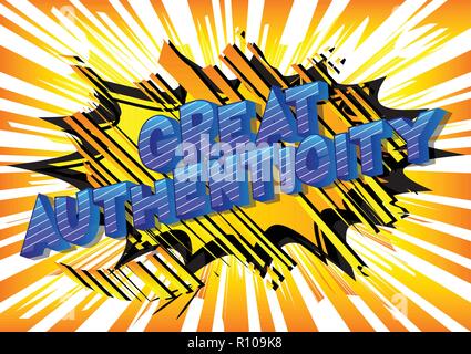 Great Authenticity - Vector illustrated comic book style phrase. Stock Vector