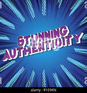Stunning Authenticity - Vector illustrated comic book style phrase. Stock Vector
