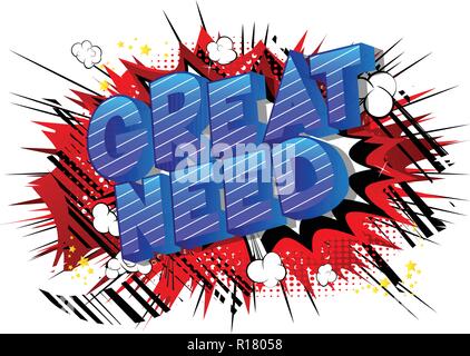 Great Need - Vector illustrated comic book style phrase. Stock Vector