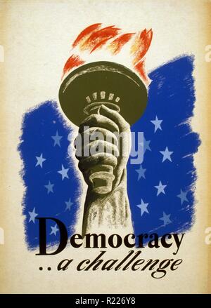 Democracy .. a challenge. 1940 Poster for democracy showing the hand and torch of the Statue of Liberty. Federal Art Project Stock Photo