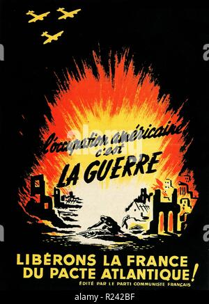 French Communist party propaganda poster at the end of world war two attacks American occupation of France 1944 Stock Photo