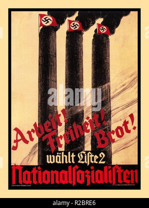 1930's Vintage Nazi Propaganda Poster 'WORK FREEDOM BREAD' German National Socialist Party  (NSDAP)  Political election campaign poster, for the Prussian Regional List 2 National-Socialism. Political campaign poster for the Prussian Landtag elections on April 24, 1932 Stock Photo