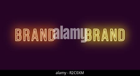 Inscription of Brand in neon style. Vector illustration, glowing Text of Brand in orange and yellow color. Isolated graphic element, icon and symbol o Stock Vector