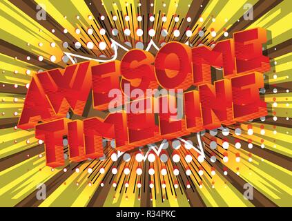 Awesome Timeline - Vector illustrated comic book style phrase on abstract background. Stock Vector