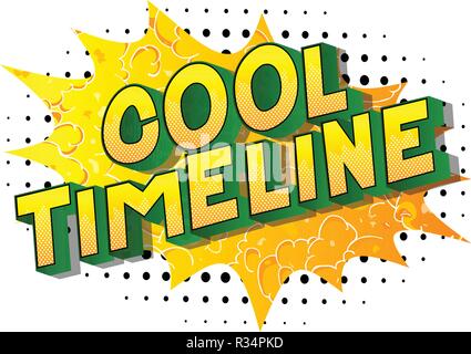 Cool Timeline - Vector illustrated comic book style phrase on abstract background. Stock Vector