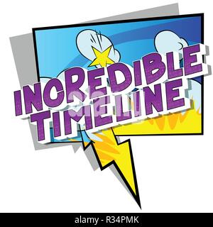 Incredible Timeline - Vector illustrated comic book style phrase on abstract background. Stock Vector