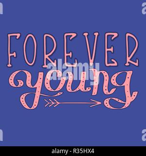 Inscription "Forever Young". Use of a pencil, a felt-tip pen, software brushes. Hand drawing, lettering, doodles. Stock Vector