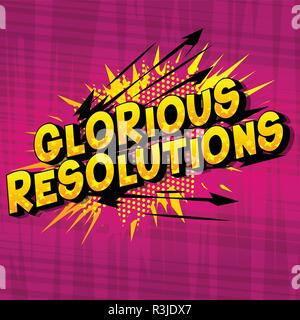 Glorious Resolution - Vector illustrated comic book style phrase on abstract background. Stock Vector