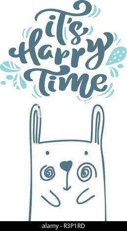 Its Happy Time calligraphy lettering scandinavian text. Xmas greeting card with hand drawn vector illustration of rabbit. Isolated objects Stock Vector
