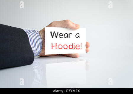 Wear a hoodie text concept Stock Photo