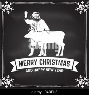 Merry Christmas and Happy New Year retro template with Santa Claus and deer silhouette. Vector illustration on the chalkboard. Xmas design for congratulation cards, invitations, banners and flyers. Stock Vector