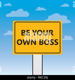 be your own boss written on a billboard- vector illustration Stock Vector