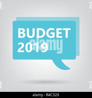 budget 2019 text on a speech bubble- vector illustration Stock Vector
