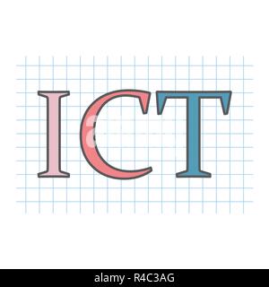 ICT (Information and communications technology) acronym written Stock Vector