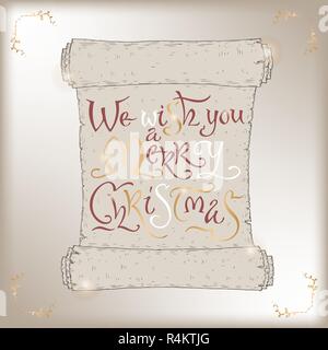 Christmas brush lettering placed in a form of an ancient scroll and saying We wish you a Merry Christmas. Stock Vector