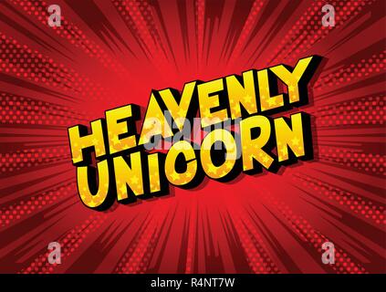 Heavenly Unicorn - Vector illustrated comic book style phrase on abstract background. Stock Vector