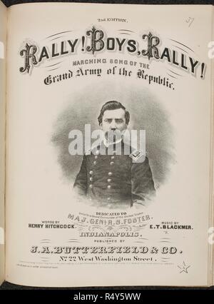 Music Score of a Republican or Union marching song. Rally Boys Rally! Political song. Illustration of a soldier, General Foster. . Rally! boys, rally! Marching song of the grand army of the Republic. Indianapolis, USA 1866. Source: h.1780.m.37. Language: English. Stock Photo