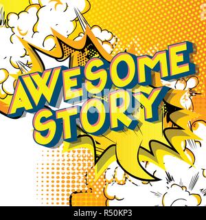 Awesome Story - Vector illustrated comic book style phrase. Stock Vector